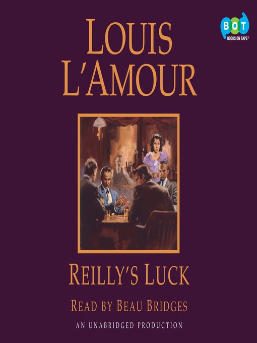 Click here to view title details for Reilly's Luck by Louis L'Amour