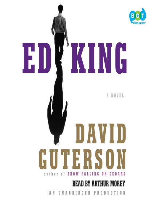 Click here to view title details for Ed King by David Guterson