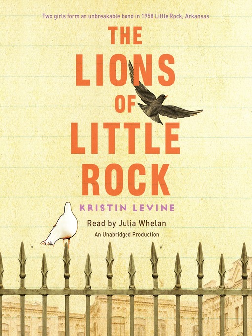 Click here to view title details for The Lions of Little Rock by Kristin Levine