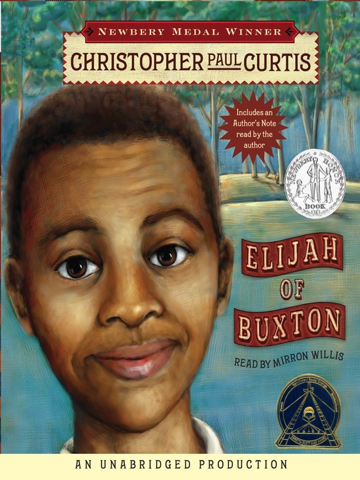 Click here to view title details for Elijah of Buxton by Christopher Paul Curtis