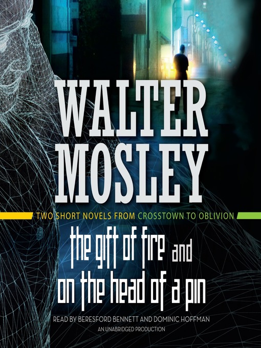 Click here to view title details for The Gift of Fire / On the Head of a Pin by Walter Mosley
