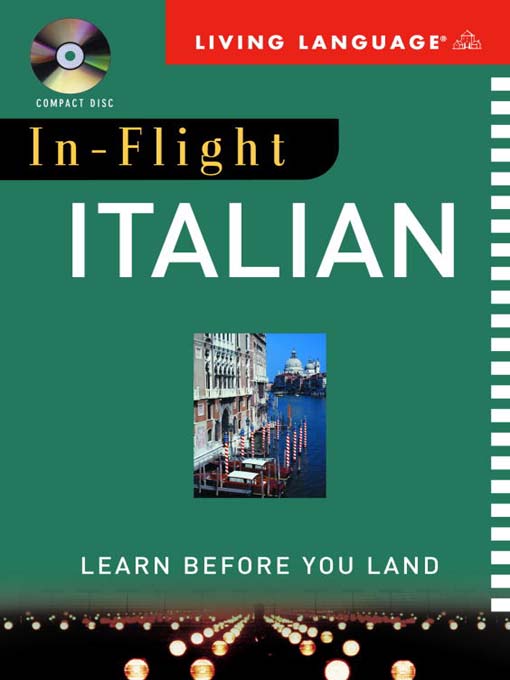 Click here to view title details for In-Flight Italian by Living Language