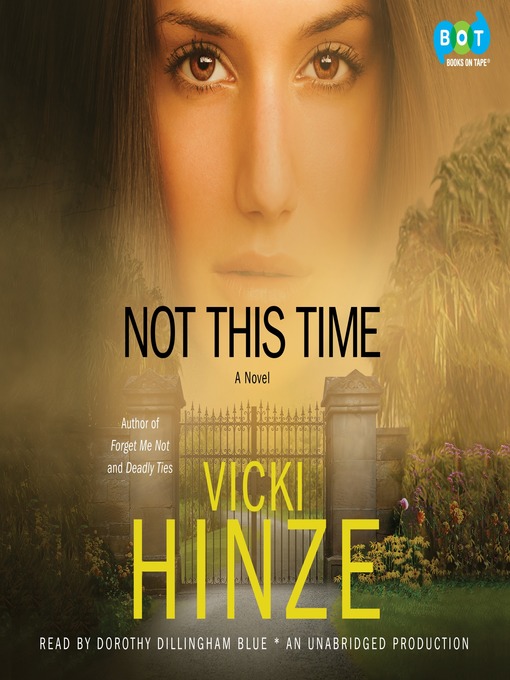 Click here to view title details for Not This Time by Vicki Hinze