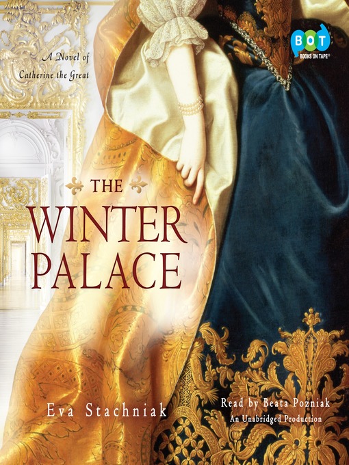 Click here to view title details for The Winter Palace by Eva Stachniak