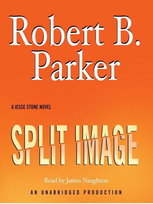 Click here to view title details for Split Image by Robert B. Parker