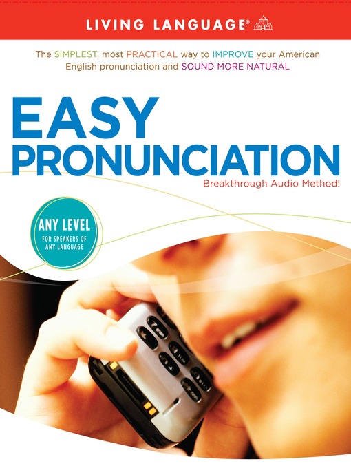 Click here to view title details for Easy Pronunciation by Living Language