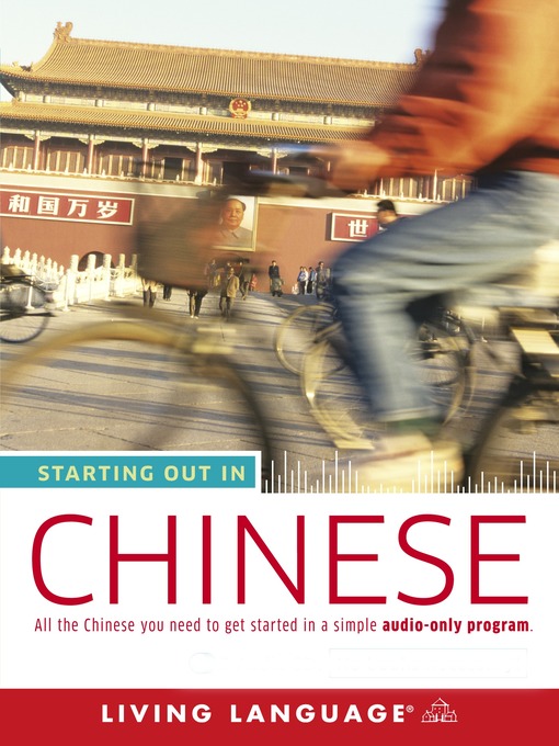 Click here to view title details for Starting Out in Chinese by Living Language