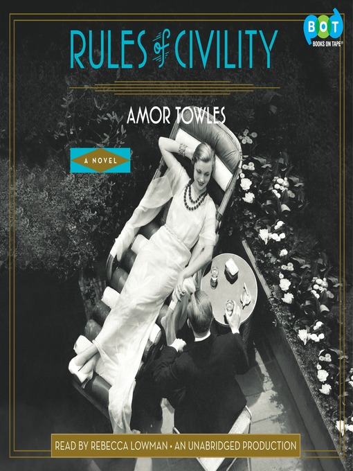 Click here to view title details for Rules of Civility by Amor Towles