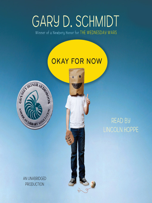 Click here to view title details for Okay for Now by Gary D. Schmidt