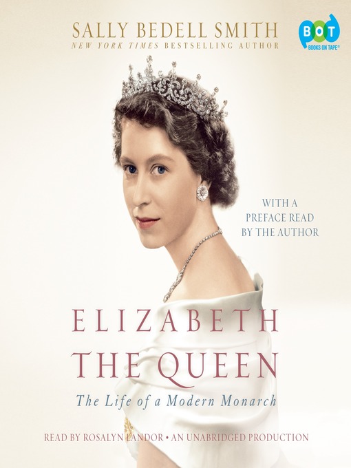 Click here to view title details for Elizabeth the Queen by Sally Bedell Smith