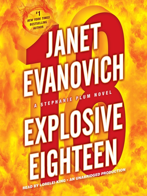 Click here to view title details for Explosive Eighteen by Janet Evanovich