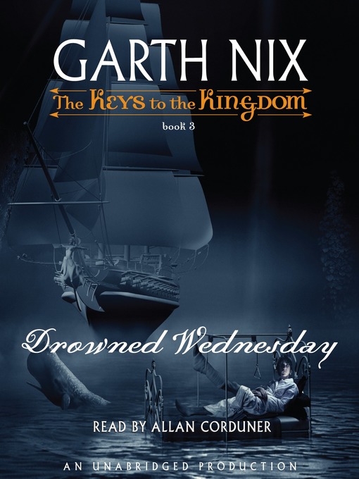 Click here to view title details for Drowned Wednesday by Garth Nix