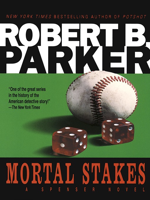 Click here to view title details for Mortal Stakes by Robert B. Parker