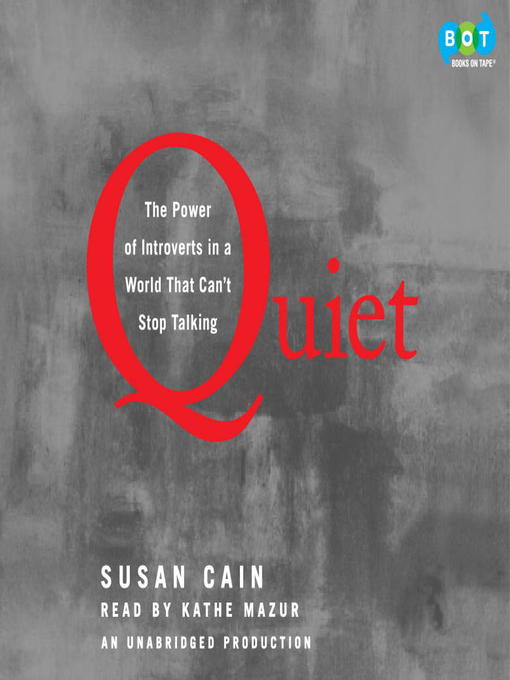 Click here to view title details for Quiet by Susan Cain