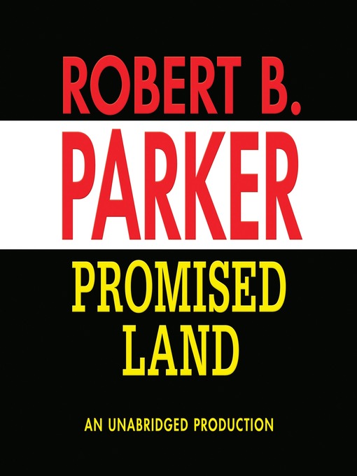 Click here to view title details for Promised Land by Robert B. Parker