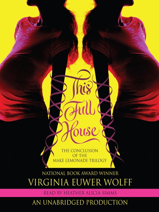 Click here to view title details for This Full House by Virginia Euwer Wolff