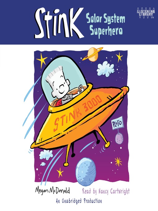Click here to view title details for Stink and the Solar System Superhero by Megan McDonald