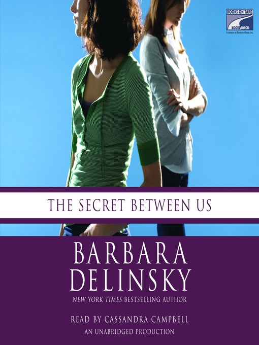 Click here to view title details for The Secret Between Us by Barbara Delinsky