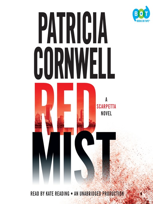 Click here to view title details for Red Mist by Patricia Cornwell