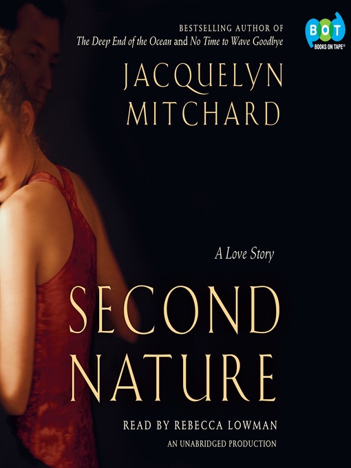 Click here to view title details for Second Nature by Jacquelyn Mitchard