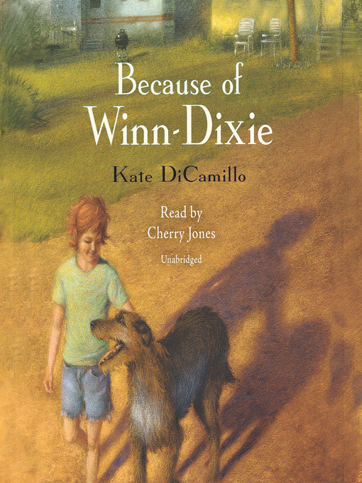 Click here to view title details for Because of Winn-Dixie by Kate DiCamillo