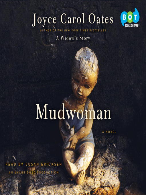Click here to view title details for Mudwoman by Joyce Carol Oates