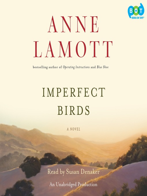 Click here to view title details for Imperfect Birds by Anne Lamott