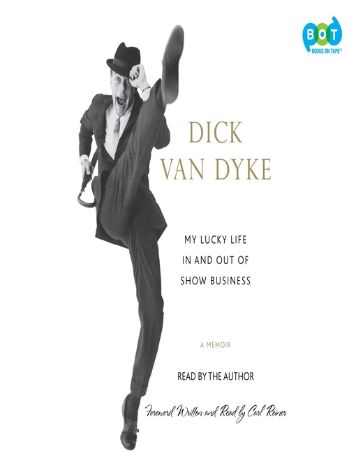 Click here to view title details for My Lucky Life In and Out of Show Business by Dick Van Dyke