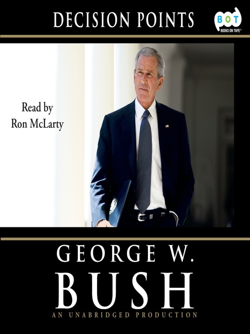 Click here to view title details for Decision Points by George W. Bush