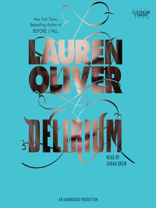 Click here to view title details for Delirium by Lauren Oliver