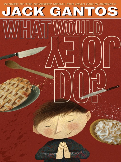 Click here to view title details for What Would Joey Do? by Jack Gantos