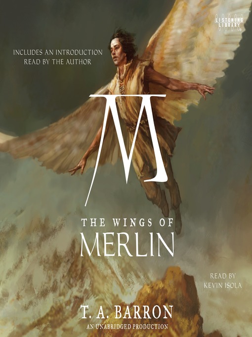 Click here to view title details for The Wings of Merlin by T.A. Barron
