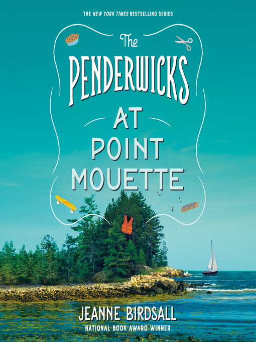 Click here to view title details for The Penderwicks at Point Mouette by Jeanne Birdsall