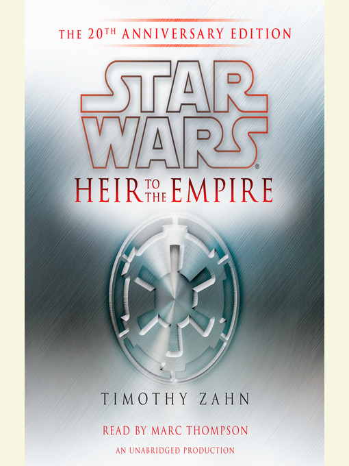 Click here to view title details for Heir to the Empire: The 20th Anniversary Edition by Timothy Zahn