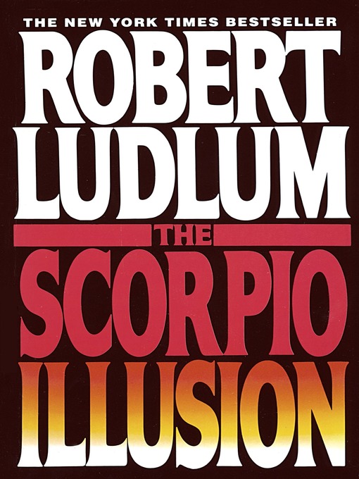 Click here to view title details for The Scorpio Illusion by Robert Ludlum