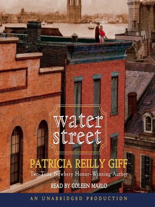 Click here to view title details for Water Street by Patricia Reilly Giff