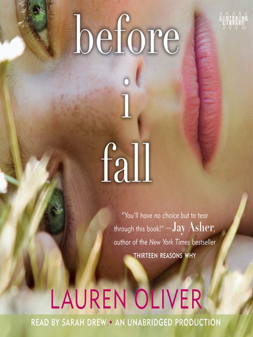 Click here to view title details for Before I Fall by Lauren Oliver