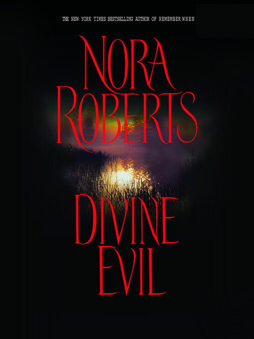 Click here to view title details for Divine Evil by Nora Roberts