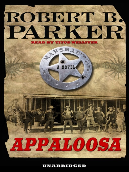 Click here to view title details for Appaloosa by Robert B. Parker