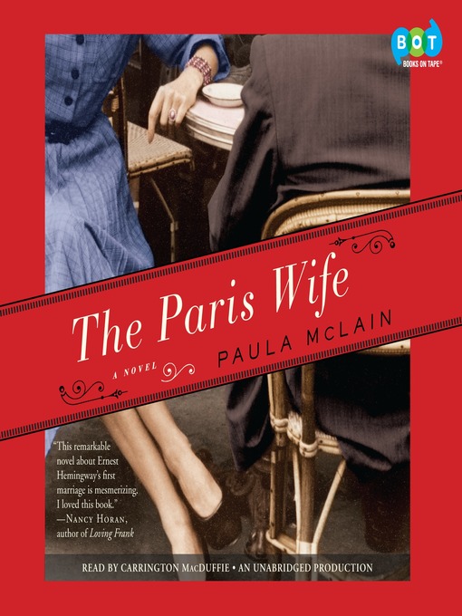 Click here to view title details for The Paris Wife by Paula McLain
