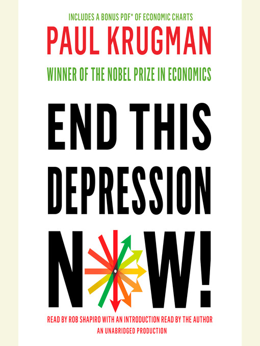 Click here to view title details for End This Depression Now! by Paul Krugman