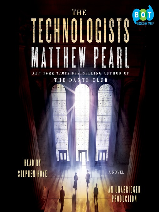 Click here to view title details for The Technologists by Matthew Pearl