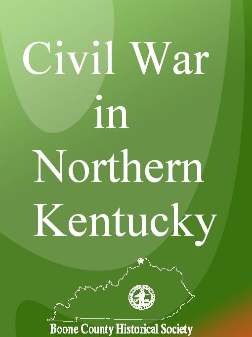 Click here to view title details for Civil War in Northern Kentucky by Dr. James Ramage