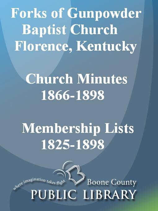 Click here to view title details for Gunpowder Baptist Church Minutes by Boone County Public Library