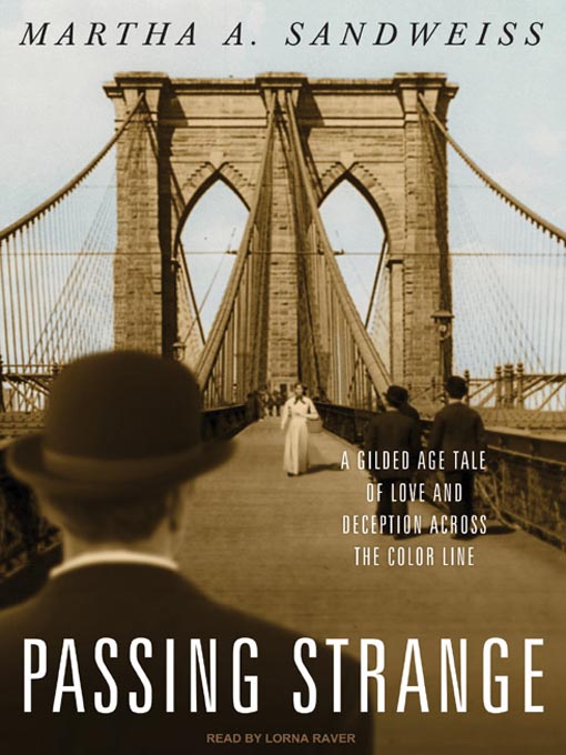 Click here to view title details for Passing Strange by Martha A. Sandweiss
