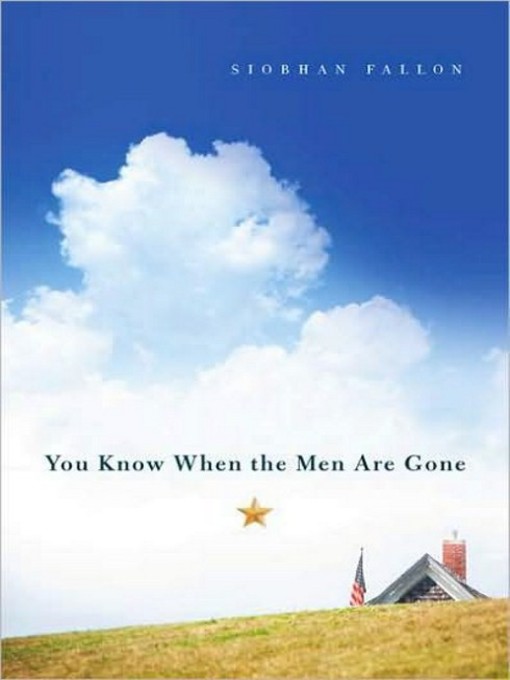 Click here to view title details for You Know When the Men Are Gone by Siobhan Fallon