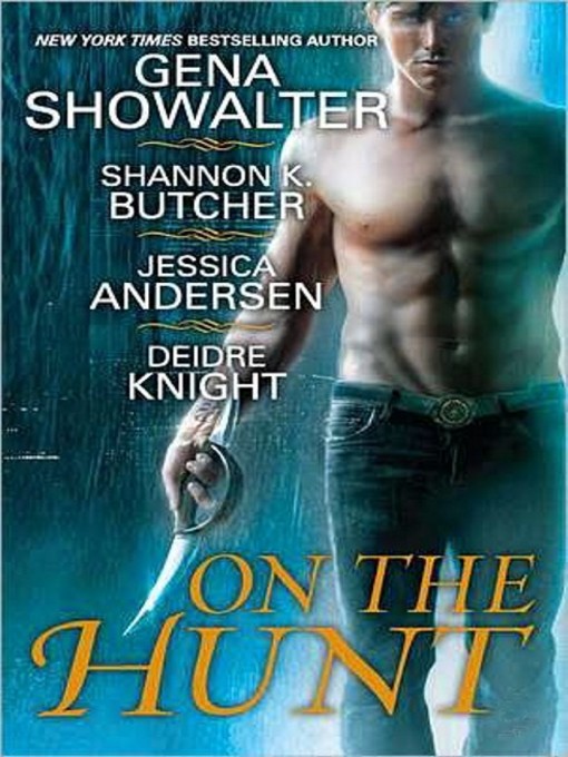 Click here to view title details for On the Hunt by Gena Showalter