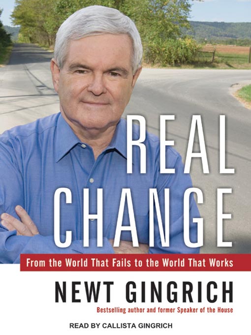 Click here to view title details for Real Change by Newt Gingrich