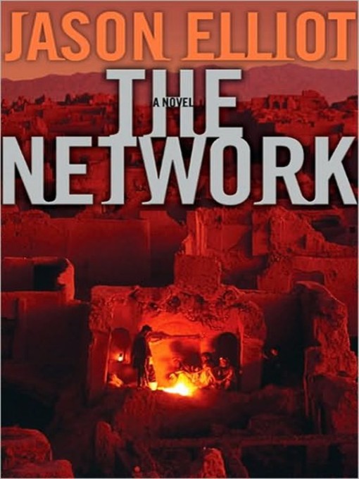 Click here to view title details for The Network by Jason Elliot