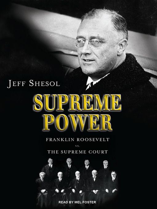 Click here to view title details for Supreme Power by Jeff Shesol